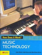 How Does it Work? Music Technology