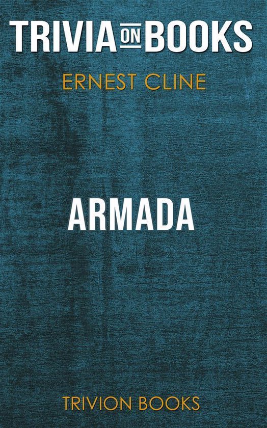 Omslag van Armada by Ernest Cline (Trivia-On-Books