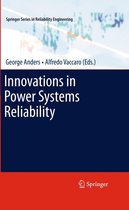 Springer Series in Reliability Engineering - Innovations in Power Systems Reliability