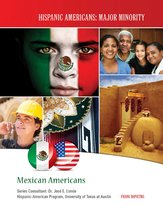 Hispanic Americans: Major Minority - Mexican Americans