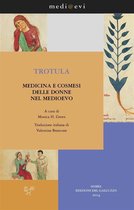 medi@evi. digital medieval folders 4 - Trotula. Medicina e cosmesi delle donne nel Medioevo