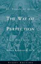St. Teresa of Avila The Way of Perfection: Study Edition