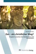 Zen - ein christlicher Weg?