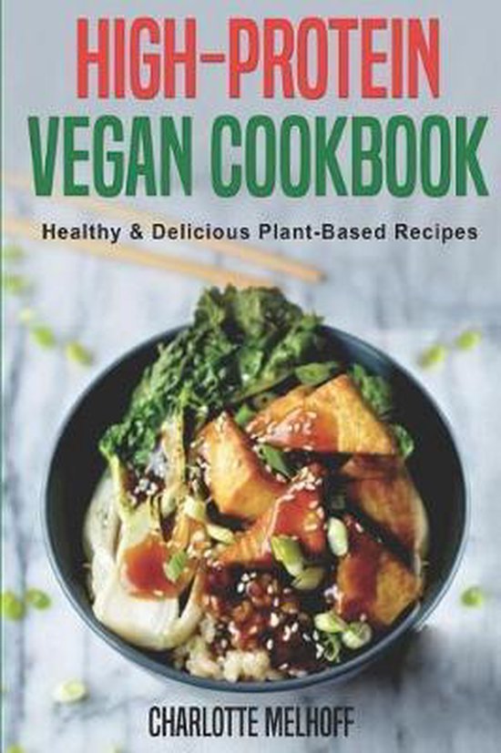 HighProtein Vegan Cookbook Healthy & Delicious Plant Based Recipes