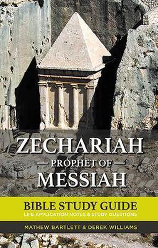 Faithbuilders Bible Study Guides Zechariah The Prophet of Messiah