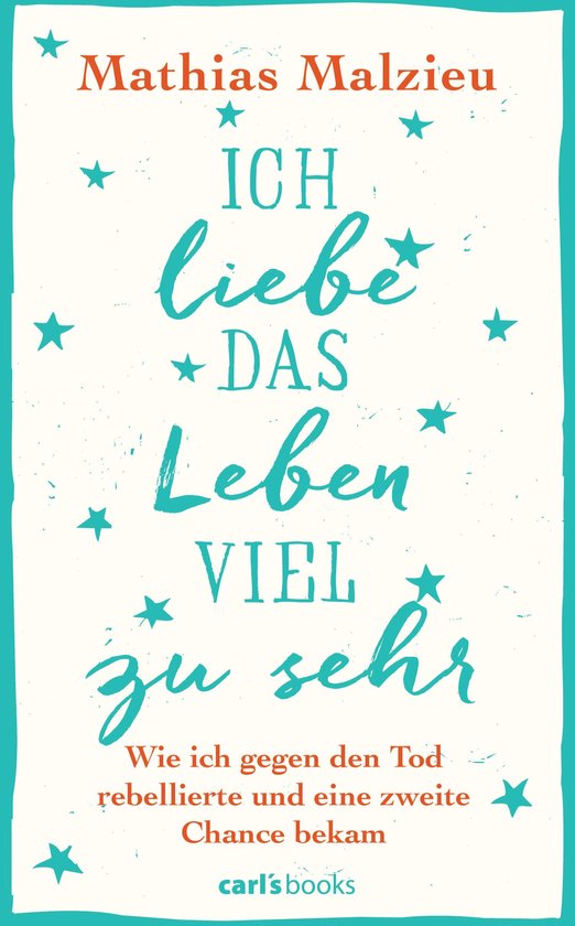 Ich liebe das Leben viel zu sehr (ebook), Mathias Malzieu