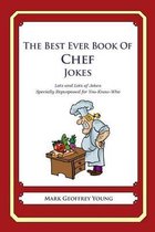 The Best Ever Book of Chef Jokes