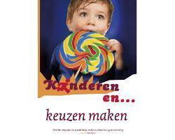 Kinderen en ... keuzen maken