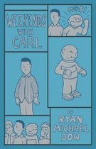Weekends with Carl