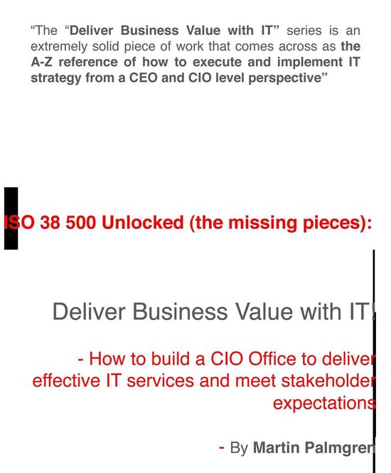 ISO 38500 Unlocked (The Missing Pieces): Deliver Business Va ... - cover
