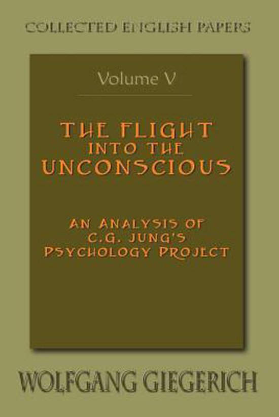 The Flight Into the Unconscious - cover