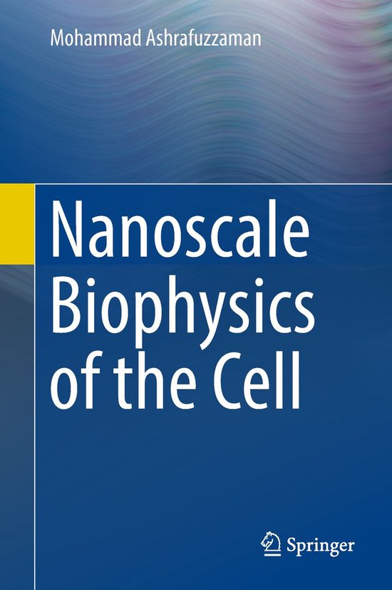 Nanoscale Biophysics of the Cell - cover