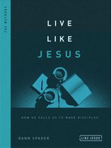 Like Jesus Series - Live Like Jesus