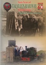 Sixty Years of Volunteering on the Talyllyn Railway