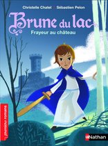 PREMIERS ROMANS - Brune du Lac: Frayeur au château-EPUB2