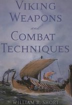 Viking Weapons and Combat Techinques