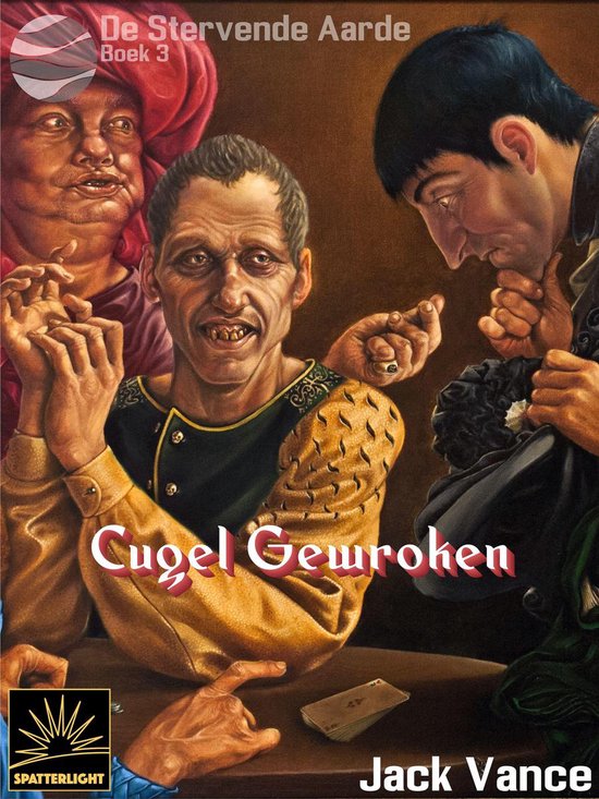 Verhalen van de Stervende Aarde 3 - Cugel Gewroken - cover