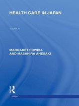 Routledge Library Editions: Japan - Health Care in Japan