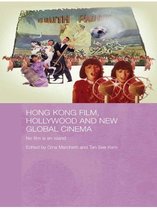 Media, Culture and Social Change in Asia - Hong Kong Film, Hollywood and New Global Cinema