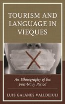 The Anthropology of Tourism: Heritage, Mobility, and Society- Tourism and Language in Vieques