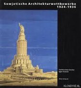 Soviet architectural competitions 1924-36