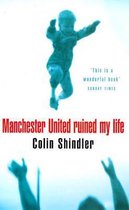 Manchester United Ruined My Life
