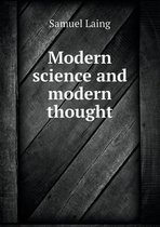 Modern science and modern thought