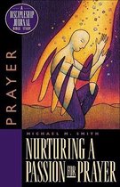 Nurturing a Passion for Prayer