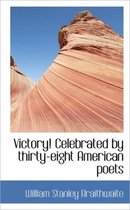 Victory! Celebrated by Thirty-Eight American Poets