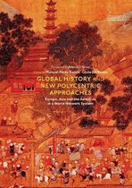 Palgrave Studies in Comparative Global History- Global History and New Polycentric Approaches