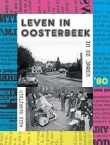 Leven in Oosterbeek in de jaren '80