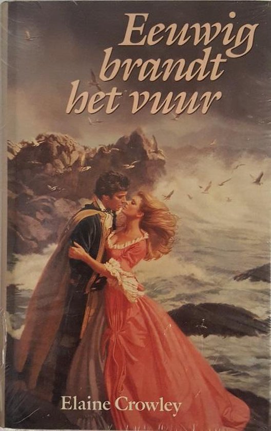 Eeuwig brandt het vuur | Elaine Crowley - cover