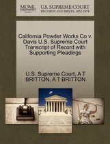 California Powder Works Co V. Davis U.S. Supreme Court Transcript of Record with Supporting Pleadings