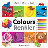 My First Bilingual Book - Colours - English-turkish