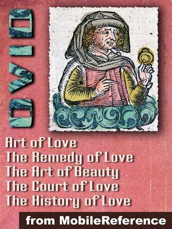 Ars Amatoria ("The Art Of Love") (In Three Books): Remedia A ... - cover