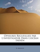Ophiures Recueillies Par L'Investigator Dans L'Oc an Indien