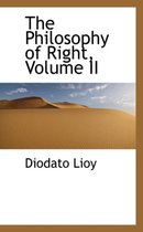 The Philosophy of Right, Volume II