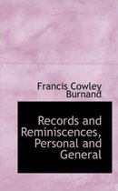 Records and Reminiscences, Personal and General