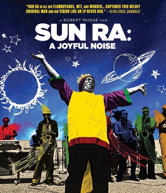 Sun Ra: A Joyful Noise