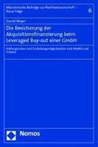 Die Besicherung der Akquisitionsfinanzierung beim Leveraged Buy-out einer GmbH
