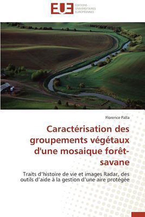 Caract Risation Des Groupements V G Taux D Une Mosaique For T Savane Palla F Bol Com