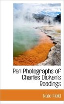 Pen Photographs of Charles Dicken's Readings