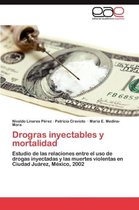 Drogras Inyectables y Mortalidad