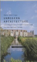 Contemporary Traditionalism - Un-modern Architecture in the Netherlands