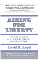 Aiming for Liberty