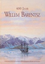 400 jaar Willem Barentsz