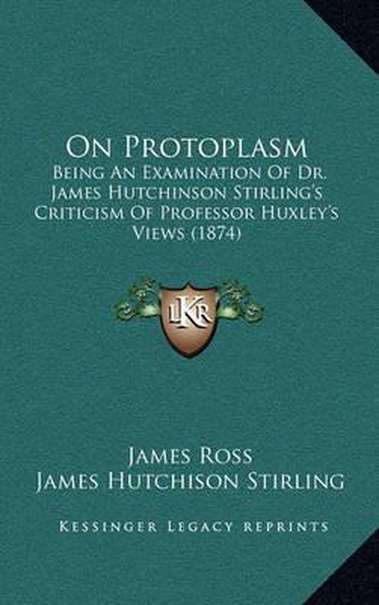 On Protoplasm van James A Ross
