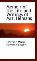 Memoir of the Life and Writings of Mrs. Hemans