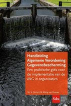 Samenvatting Handleiding Algemene verordening gegevensbescherming., ISBN: 9789012400688  Privacy & AVG