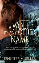 A Wolf by Any Other Name